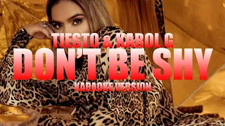 Don’t Be Shy - Tiësto & KAROL G (Instrumental Karaoke) [KARAOK&J]