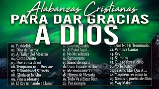 MUSICA CRISTIANA PARA SENTIR LA PRESENCIA DE DIOS 🔥 HERMOSAS ALABANZAS CRISTIANAS DE ADORACION 2023