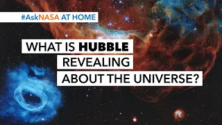 #AskNASA┃ What is Hubble revealing about the universe?