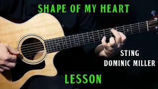how to play "Shape Of My Heart" on guitar by Sting | guitar lesson tutorial
