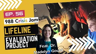 Lifeline Evaluation Project - Ep 56 | 988 Crisis Jam