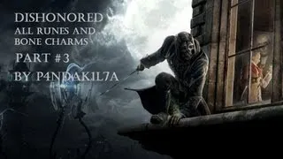 Dishonored HD Walkthrough #3 - ALL Runes & Bone Charms: House of Pleasure