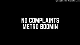 Metro Boomin - No Complaints Feat. Offset Drake (Slowed Down)