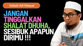 Ceramah Ustadz Adi Hidayat : Shalat Dhuha