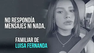 Hallaron un cuerpo que podría pertenecer Luisa Fernanda reportada como desaparecida