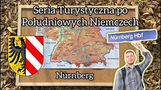 Nürnberg - Seria Turystyczna po Południowych Niemczech