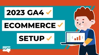 [2023] How to Set Up Ecommerce in GA4