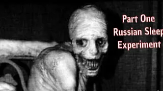 Russian sleep experiment Part 1