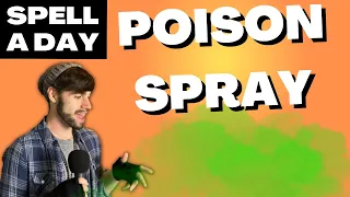 POISON SPRAY | It Should Poison, But It Doesn't - Spell A Day D&D 5E +2