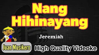 Nanghihinayang - Jeremiah - [HQ] Karaoke/Videoke (Juan Musikero)