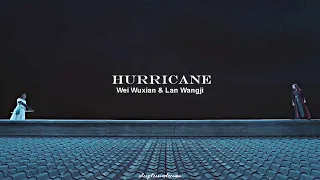 Wei Wuxian & Lan Wangji | Hurricane