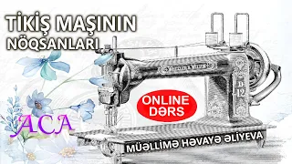 #onlineders (Tikiş maşınlarında yaranan nöqsanlar)