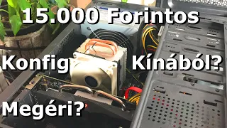 💻 15.000 Forintos "Budget Gamer" Félkonfig Kínából | intel Xeon Inside 💻