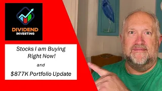 Dividend Stocks I am Buying Right Now! | $877K Dividend Growth Portfolio update - 8-26-2022!