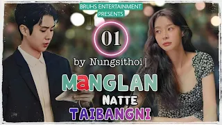 Manglan Natte Taibangni | 01 | Mona | Nungsithoi