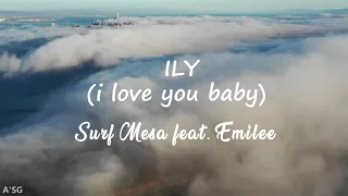 ily (i love you baby) - Surf Mesa feat. Emilee (sub español)