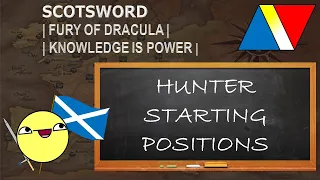 Fury of Dracula | Guide | Hunter Starting Positions