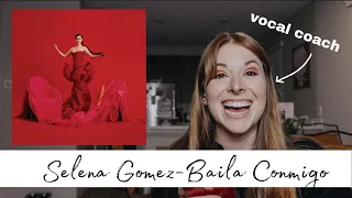 Vocal coach reacts to Selena Gomez’s “Baila Conmigo”