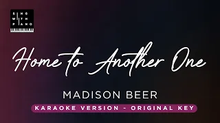 Home to another one - Madison Beer (Original Key Karaoke) - Piano Instrumental Cover with Lyrics