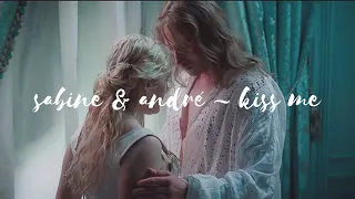 A little chaos | Sabine and André | Kiss me | Ed Sheeran