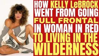 Kelly LeBrock's FULL FRONTAL in "THE WOMAN" IN RED" then choosing for  life in the wilderness!