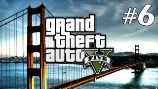 Grand Theft Auto V (GTA 5) Прохождение - Часть 6 "Затруднения" PC PS3 XBOX