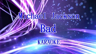 【KARA PAPA】 Michael Jackson - Bad [KARAOKE] Classic song