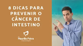 Como evitar o câncer de intestino? Assista o vídeo e ponha em prática as dicas.