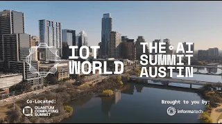 The AI Summit and IoT World Austin 2022 Event Preview!