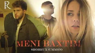 Shohrux (Ummon) - Meni baxtim | Шохрух (Уммон) - Мени бахтим