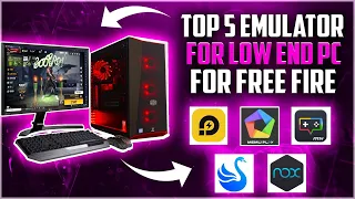 TOP 5 Best Emulators For Low End PC For Free Fire 🔥 |  2GB / 4GB / 8GB Ram Without Graphics Card