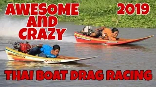 THAILAND BOAT DRAG RACING 2019 HIGH SPEED!