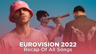 Eurovision 2022: Recap Of All Songs