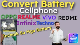 Convert cellphone battery Oppo Vivo Realme infinix techno Redmi