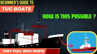 How Small Tugboats Move Massive Ships ? @ShipSchoolHindi