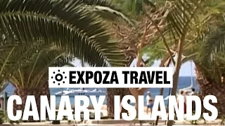 Canary Islands Vacation Travel Video Guide • Great Destinations