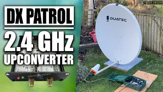 DX Patrol 2.4 GHZ UPCONVERTER FOR QO-100 - SSB CONTACT TO BRAZIL