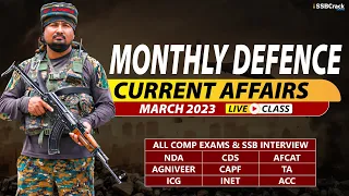 March 2023 | Monthly Defence Current Affairs For NDA CDS AFCAT SSB Interview