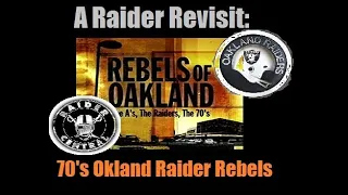 A Raider Revisit: Oakland Raider 70's Rebels