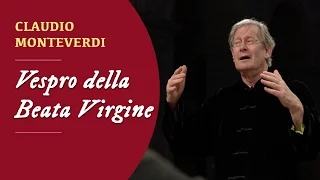 Monteverdi Choir: Claudio Monteverdi - Vespro de la Beata Vergine