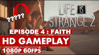 Life Is Strange 2 Episode 4 - Faith - Full Gameplay Walkthrough - No Commentarty [1080p 60FPS]