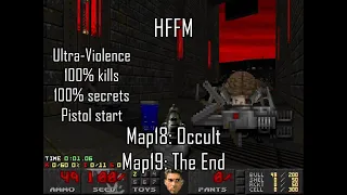 Doom II: HFFM - Maps18-19: Occult/The End (Ultra-Violence 100%)