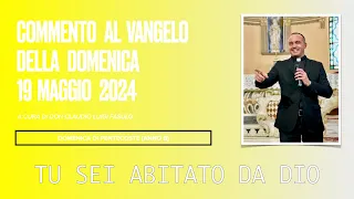 Commento al Vangelo del 19 maggio 2024 - Domenica di Pentecoste (anno B)