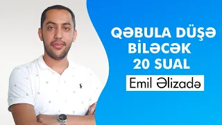 Qəbula Düşə Biləcək 20 Sual | MƏNTİQ | Emil Əlizadə