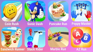Coin Rush, Sonic Dash, Sandwich Runner, AZ Run, Pancake Run, Poppy Master, Marble Run, Stack Rider