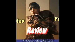 Ep. 347 Furiosa: A Mad Max Saga review