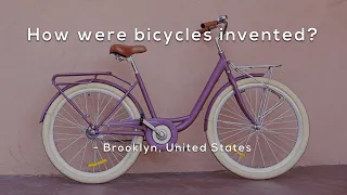 How were bicycles invented?