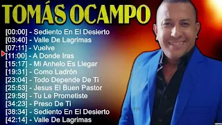 T O M Á S O C A M P O 2024 [1 HORA] ~ Mejores Canciones, Mejores Exitos, Grandes Exitos, G...