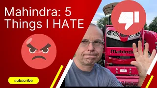 5 Things You'll Hate About Mahindra Tractors