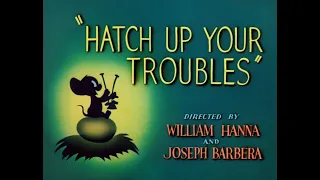 Tom & Jerry - #186 - Hatch Up Your Troubles (1949) [Original]